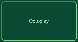 Octoplay