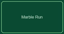 Marble Run