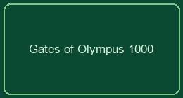 Gates of Olympus 1000