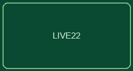 LIVE22