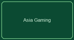 Asia Gaming