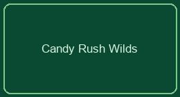Candy Rush Wilds