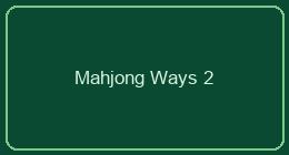 Mahjong Ways 2