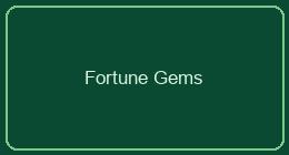 Fortune Gems