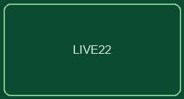 LIVE22
