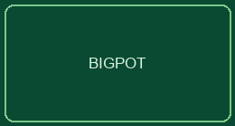BIGPOT